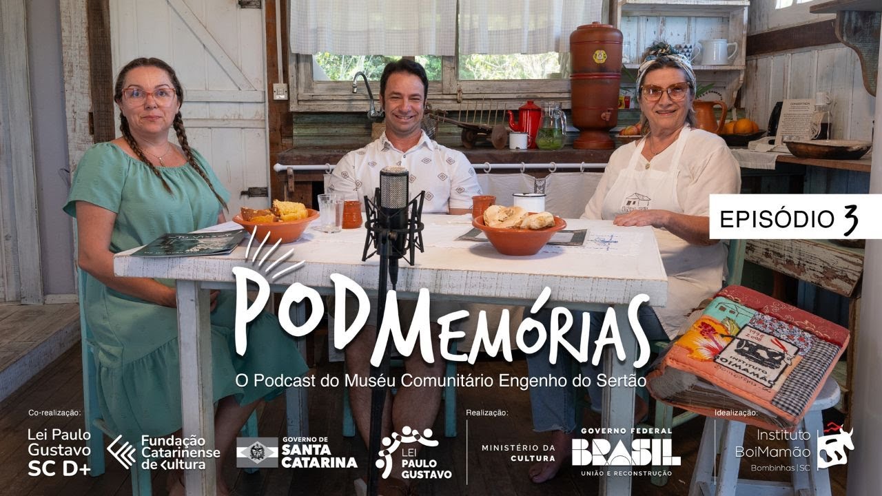 PODMemórias - EPISÓDIO 3 - Engenhos, 