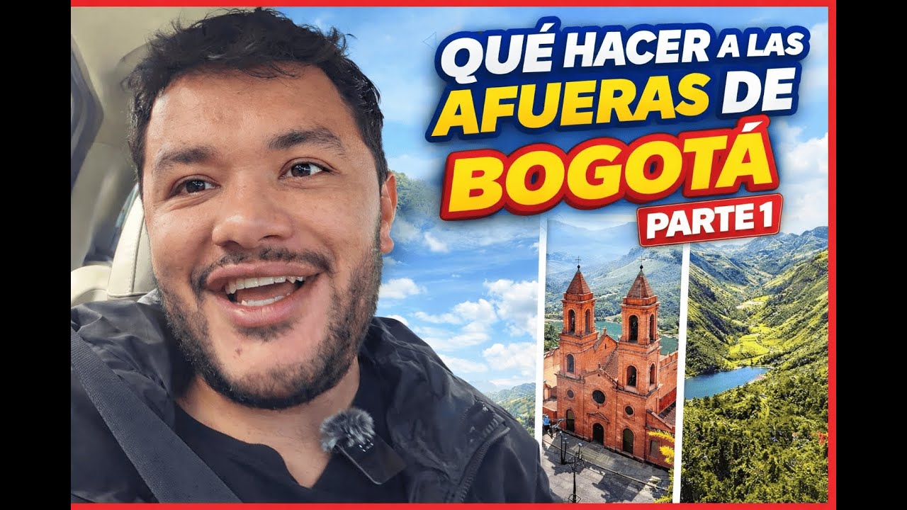 ¿Qué hacer a las afueras de Bogotá un fin de semana? -  P1