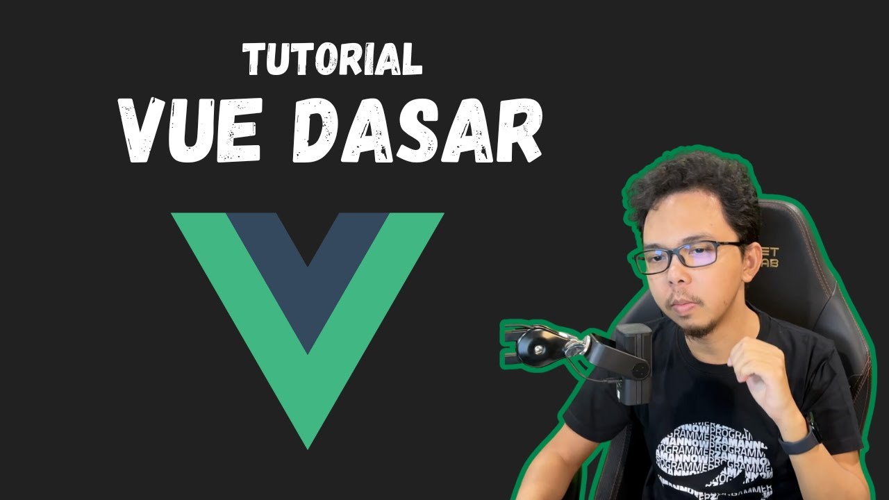 Tutorial Vue.js Dasar (Bahasa Indonesia)