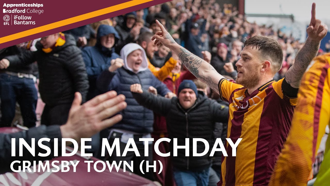 INSIDE MATCHDAY: Bradford City v Grimsby Town