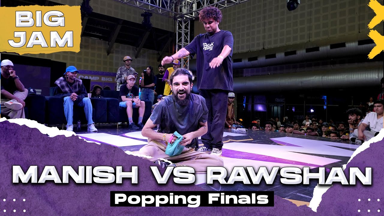 Big Jam 2023 | Popping Finals | Manish VS Rawshan