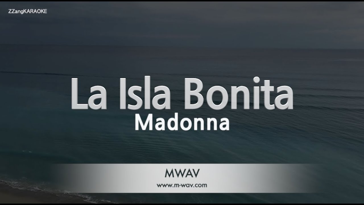 Madonna - La Isla Bonita (Melody) (Karaoke Version)