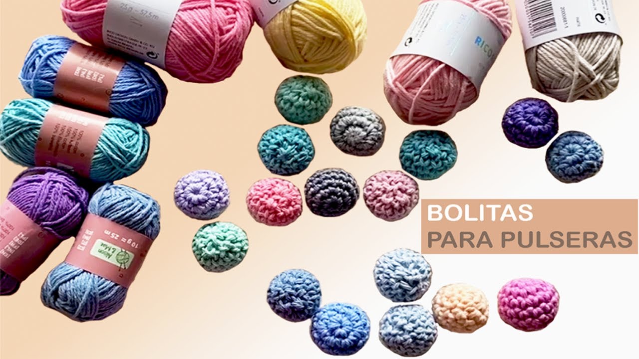 TUTORIAL BOLITAS PARA PULSERAS - PARA PRINCIPIANTES