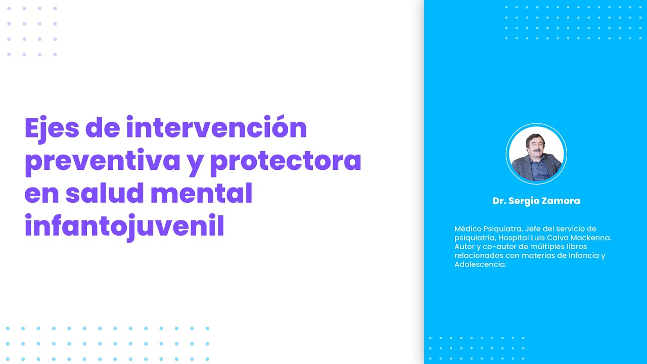 Ejes de intervención preventiva y protectora en salud mental infantojuvenil
