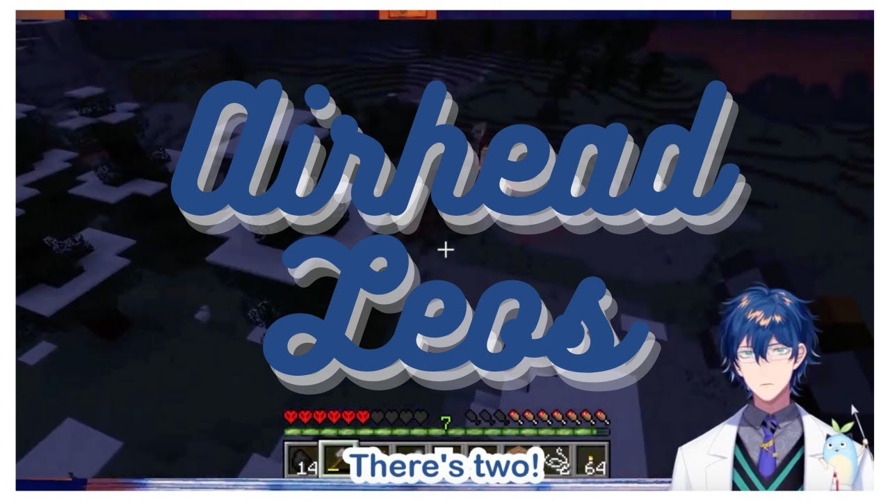 Airhead Leos (Eng Sub)