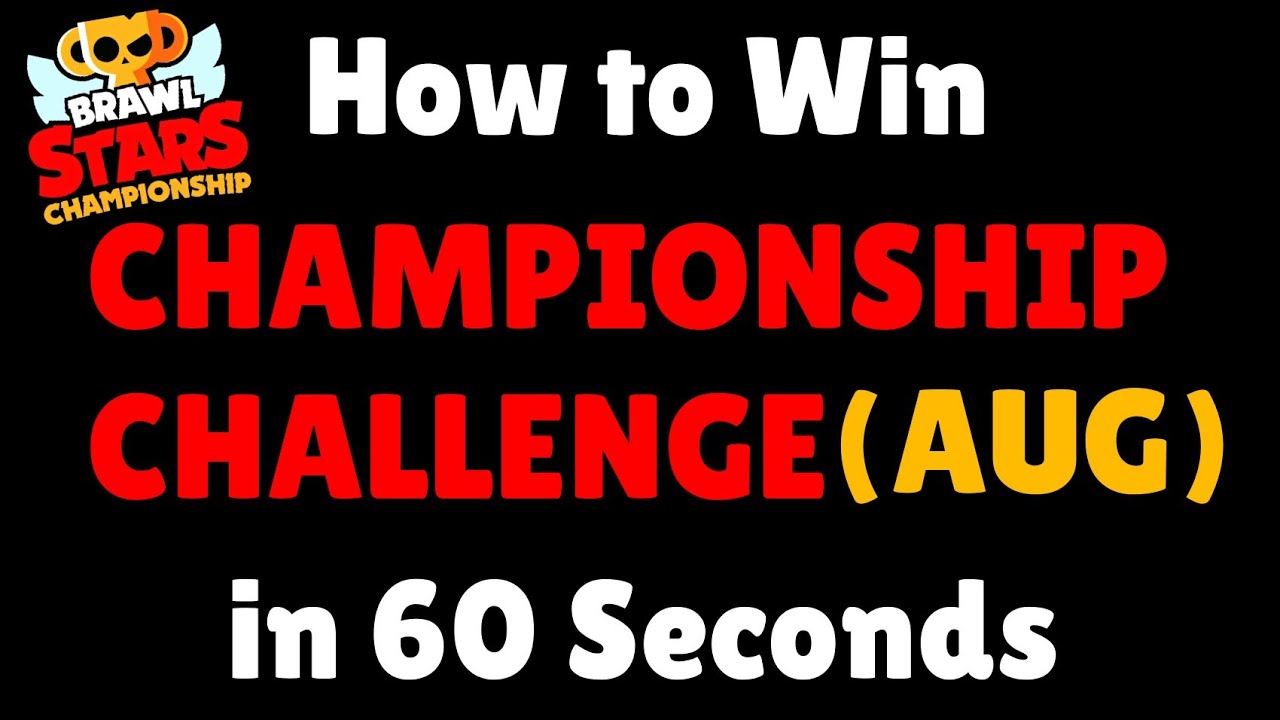 How to Win AUGUST CHAMPIONSHIP CHALLENGE in 60 Seconds