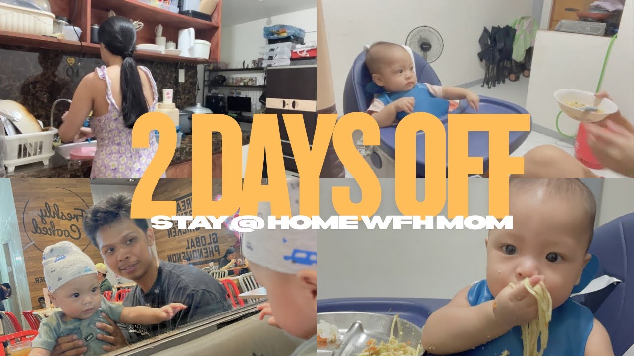 Glimpse on my 2DAYS OFF as a STAY@ home WFH Mom 👩💕