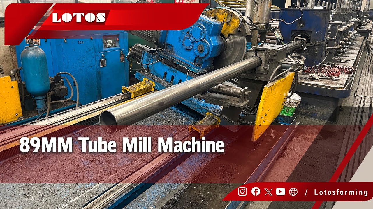89 MM Tube Mill Machine [Tube & Pipe ] Tube Making Machine