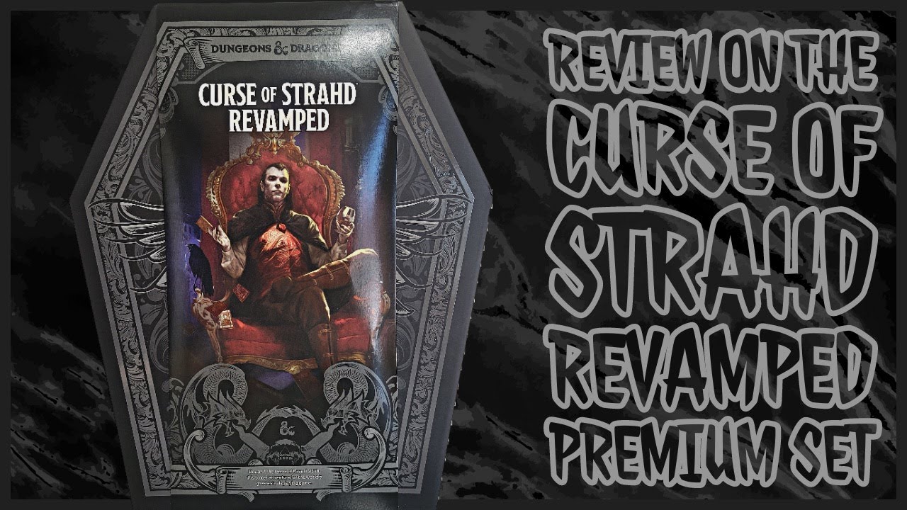 Curse of Strahd: Revamped Premium Edition - Unboxing And Review