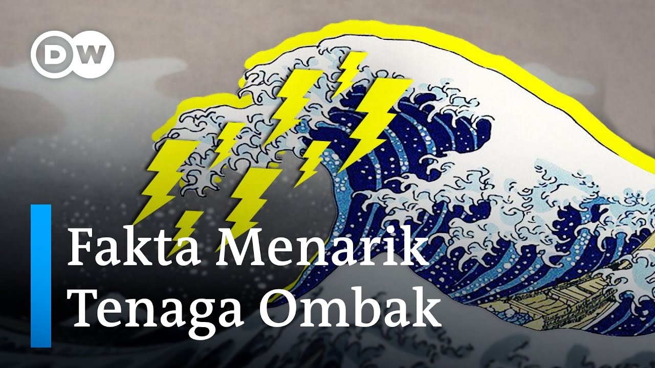 Pembangkit Listrik Tenaga Ombak Laut: Kelebihan, Kekurangan, dan Tantangan | DW PlanetA