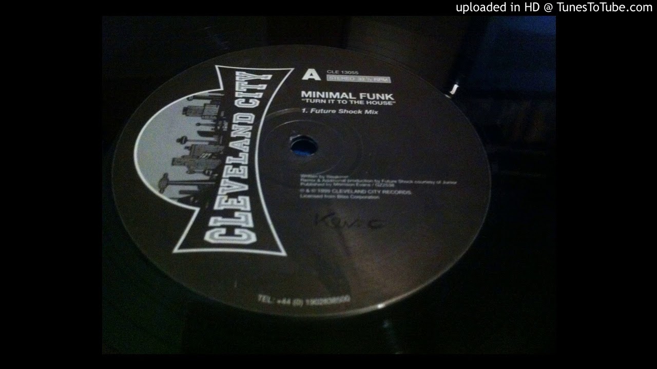 Minimal Funk - Turn It To The House (Future Shock Mix)