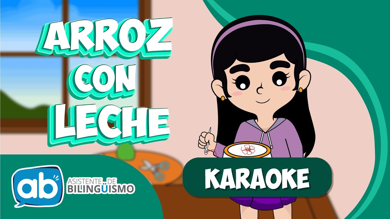 Arroz con leche karaoke - AB Canciones infantiles