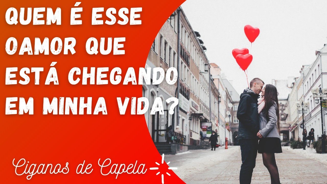 💖QUEM É ESSE AMOR QUE ESTÁ CHEGANDO EM MINHA VIDA?