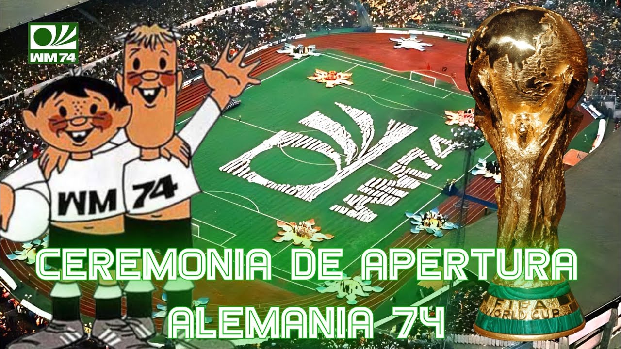 ceremonia de apertura FIFA mundial ALEMANIA 1974