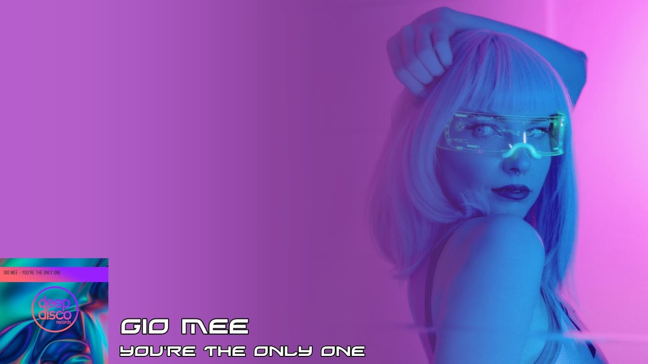 Gio Mee - You're The Only One