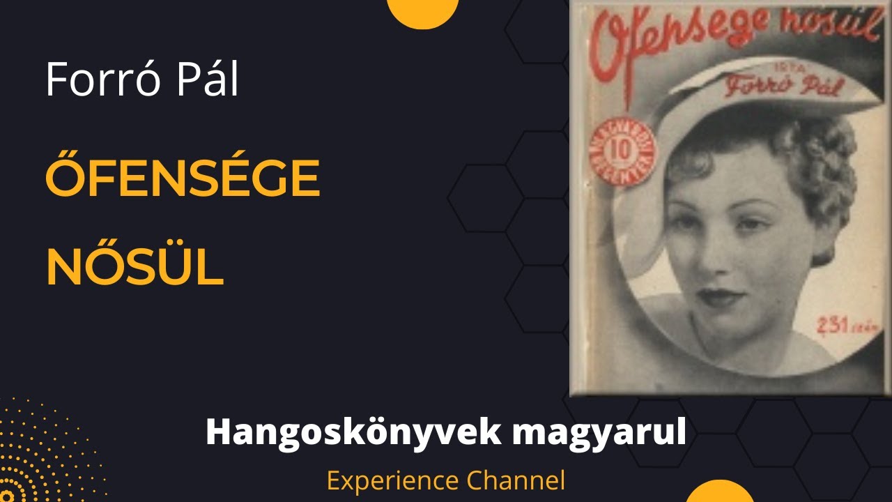 Forró Pál: Őfelsége nősül (Hangoskönyv)
