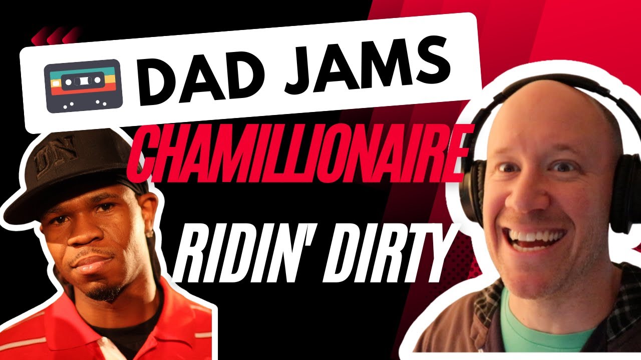 DAD REACTS to CHAMILLIONAIRE - RIDIN' DIRTY (official Dad Jams Score)