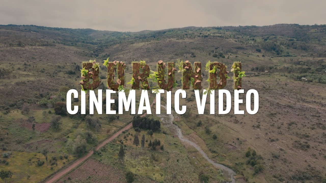 Cinematic Travel Video - Burundi - Africa