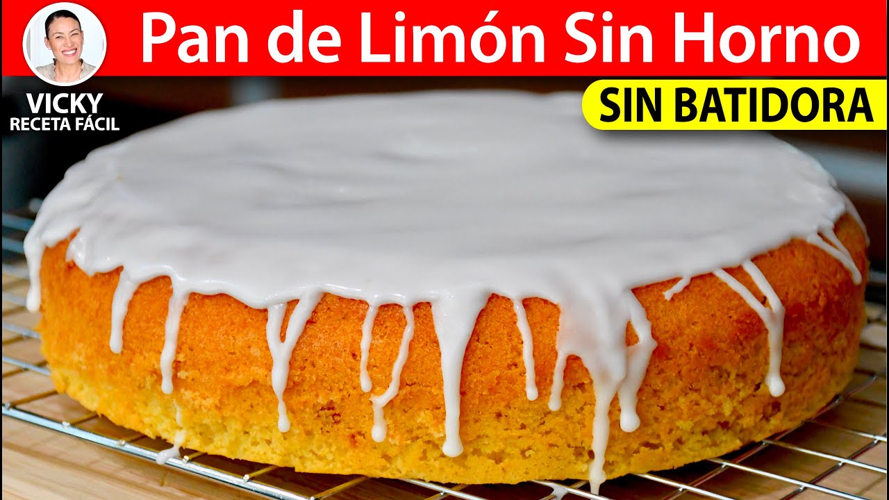 PAN DE LIMON🍋 SIN HORNO Sin Batidora | #VickyRecetaFacil