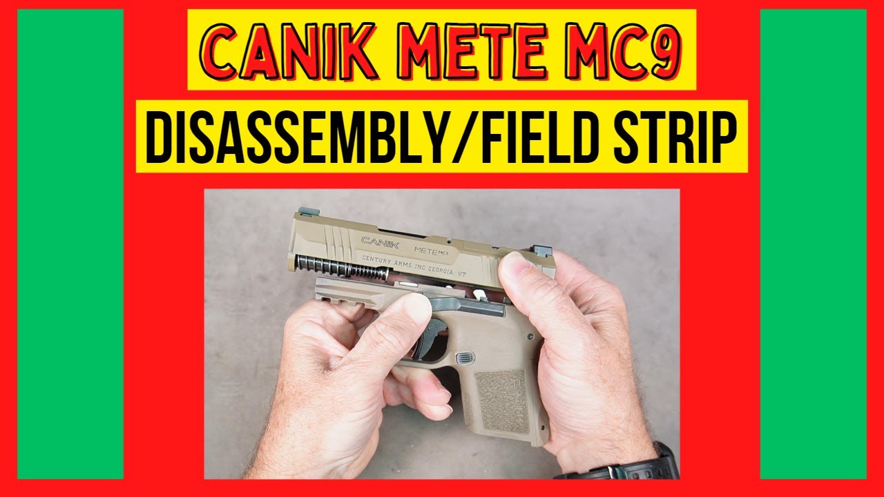 Canik METE MC9 9mm pistolet Field Strip disasembly #canik