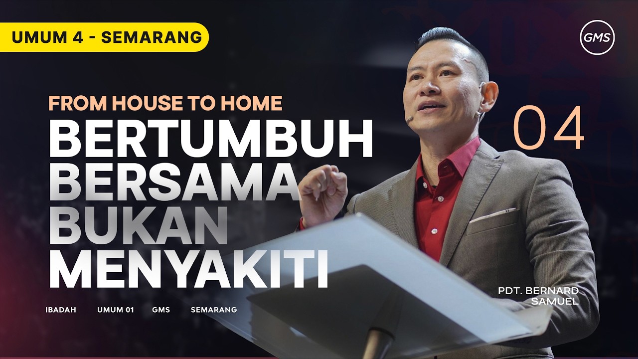 IBADAH UMUM 4 -  Bertumbuh Bersama Bukan Menyakiti - 15 Febuari 2026 | Pdt. Bernard Samuel