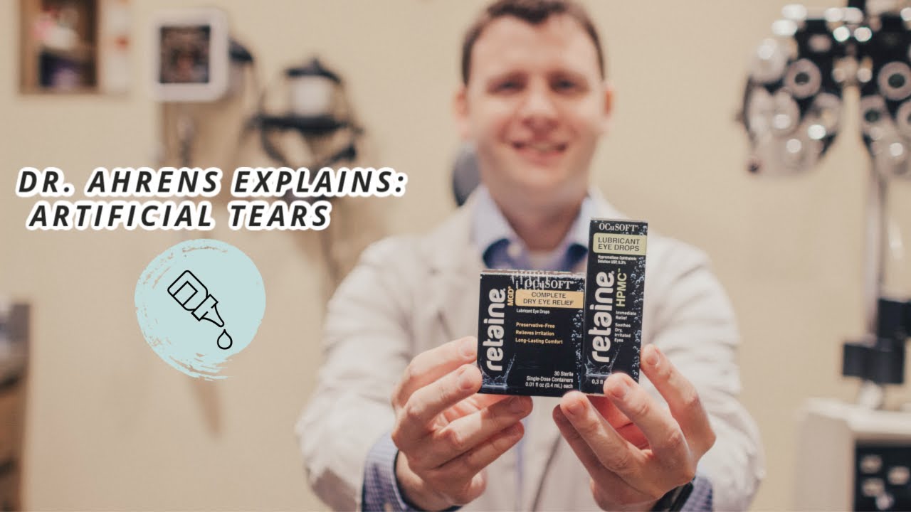 Dr. Ahrens Explains: Artificial Tears