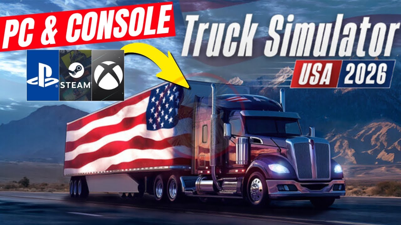 TRUCK SIMULATOR 2026: USA para PC y CONSOLAS - Nuevo Simulador de Camiones Americanos - Noticia