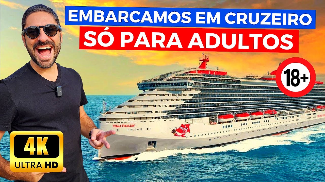 COMO É UM CRUZEIRO SÓ PARA ADULTOS COM A VIRGIN VOYAGES? Embarcamos no Novo Navio Valiant Lady