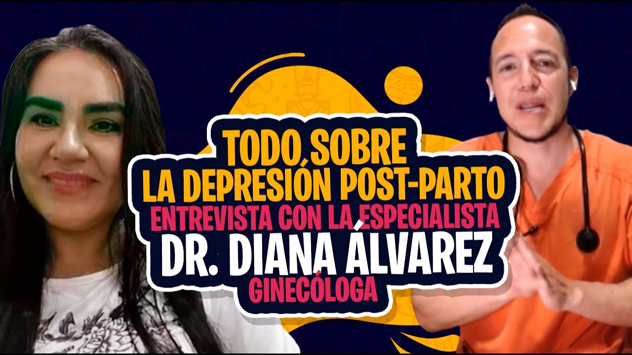 Todo sobre la depresi&oacute;n post-parto #EntrevistaconLaEspecilista @GinecologaDiana