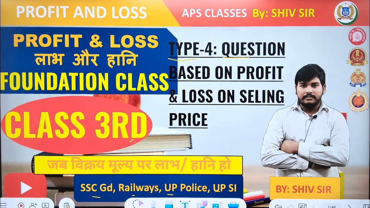 PROFIT AND LOSS  ( लाभ तथा हानि) FOUNDATION CLASS 3RD WITH EXAM APPROACH SOLUTION BY SHIV SIR 