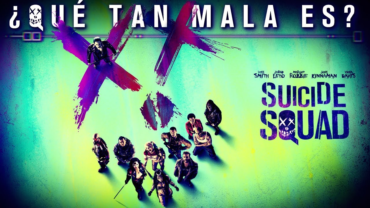 ¿QUÉ TAN MALA ES: ESCUADRÓN SUICIDA (Suicide Squad)?