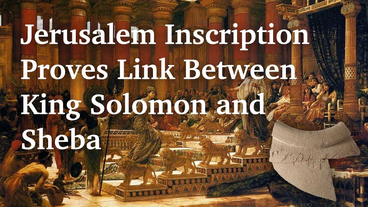Expert Epigrapher: Jerusalem Inscription Proves Link Between King Solomon and Sheba