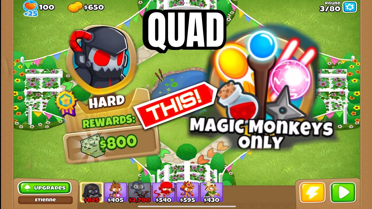 HOW TO WIN QUAD MAP! HARD MODE! MAGIC MONKEYS ONLY IN BLOONS TD6