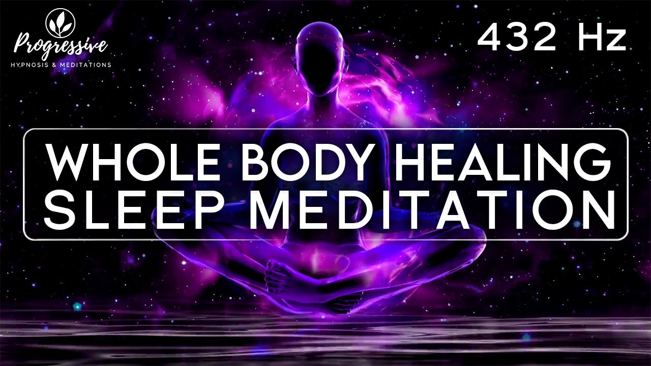 Sleep Meditation: Full Body Restoration - Heal Your Body as you Sleep Hypnosis