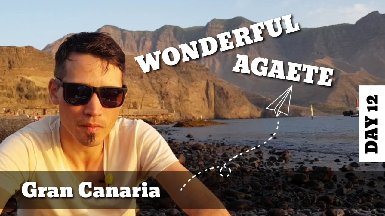 WONDERFUL AGAETE - Best places Gran Canaria #Naturalpools #Spanish #CanaryIslands