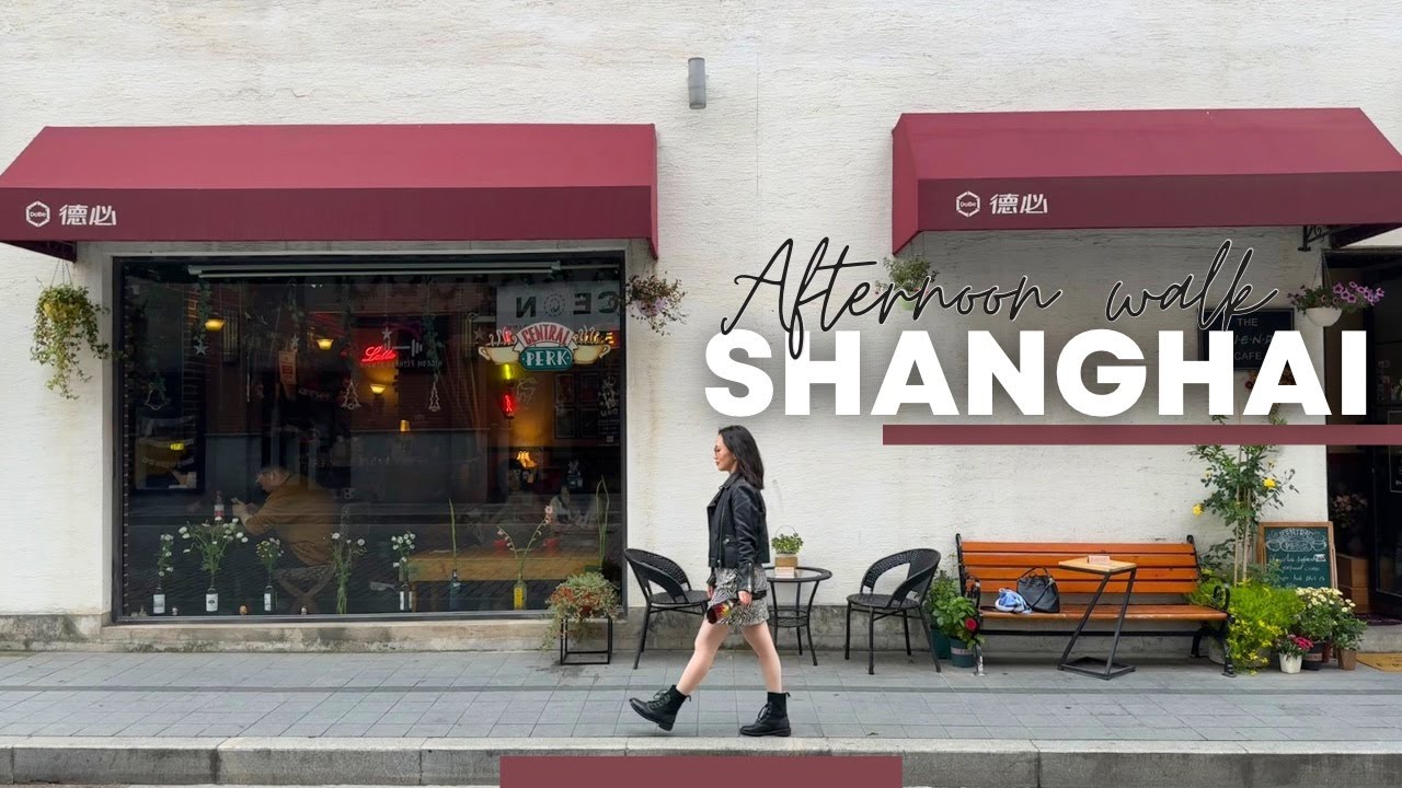 An Afternoon Walk through the Streets of Shanghai