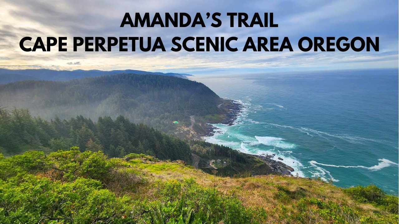 AMANDA'S TRAIL CAPE PERPETUA SCENIC AREA OREGON