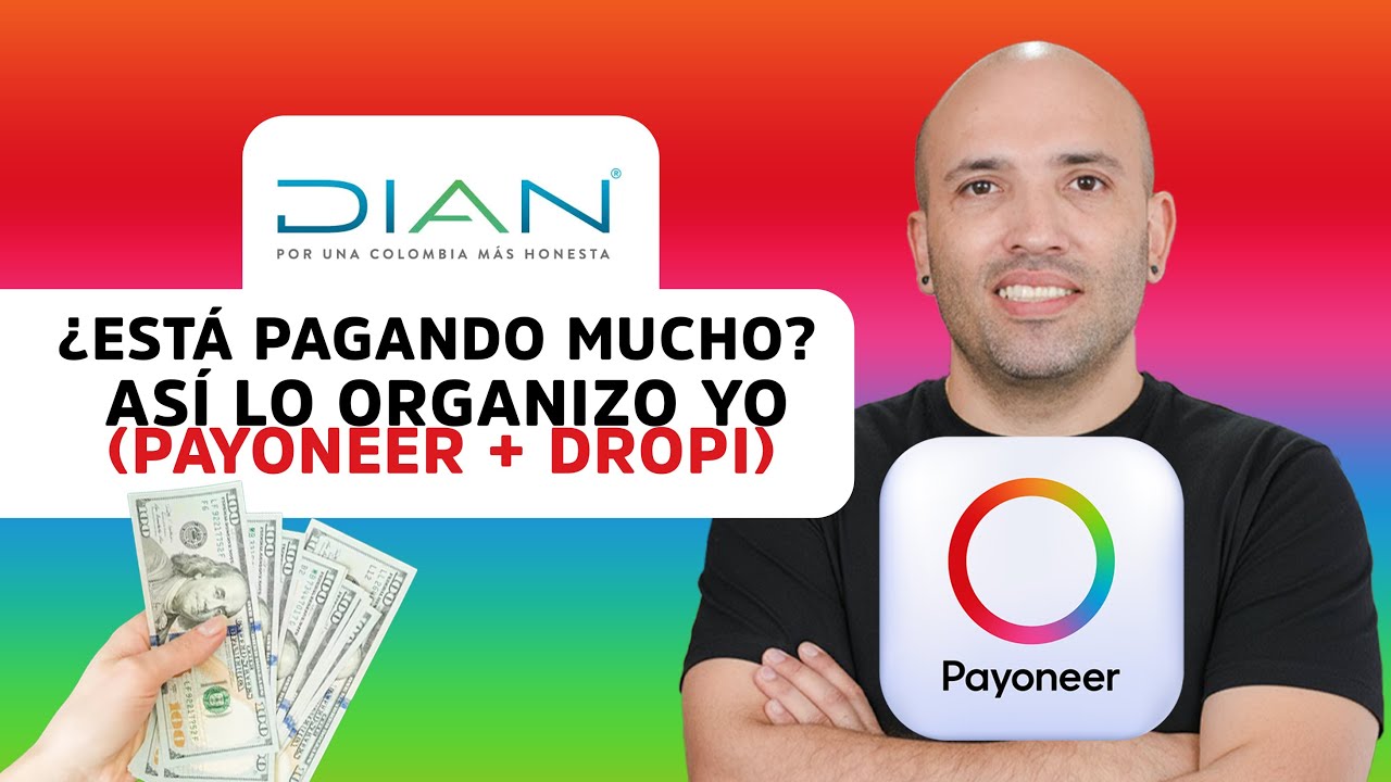 Cómo traer dinero a Colombia sin pagar impuestos | Payoneer