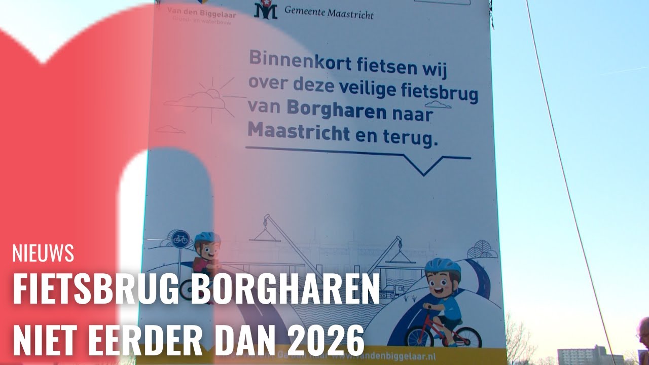 Fietsbrug Borgharen niet eerder dan 2026 in werking