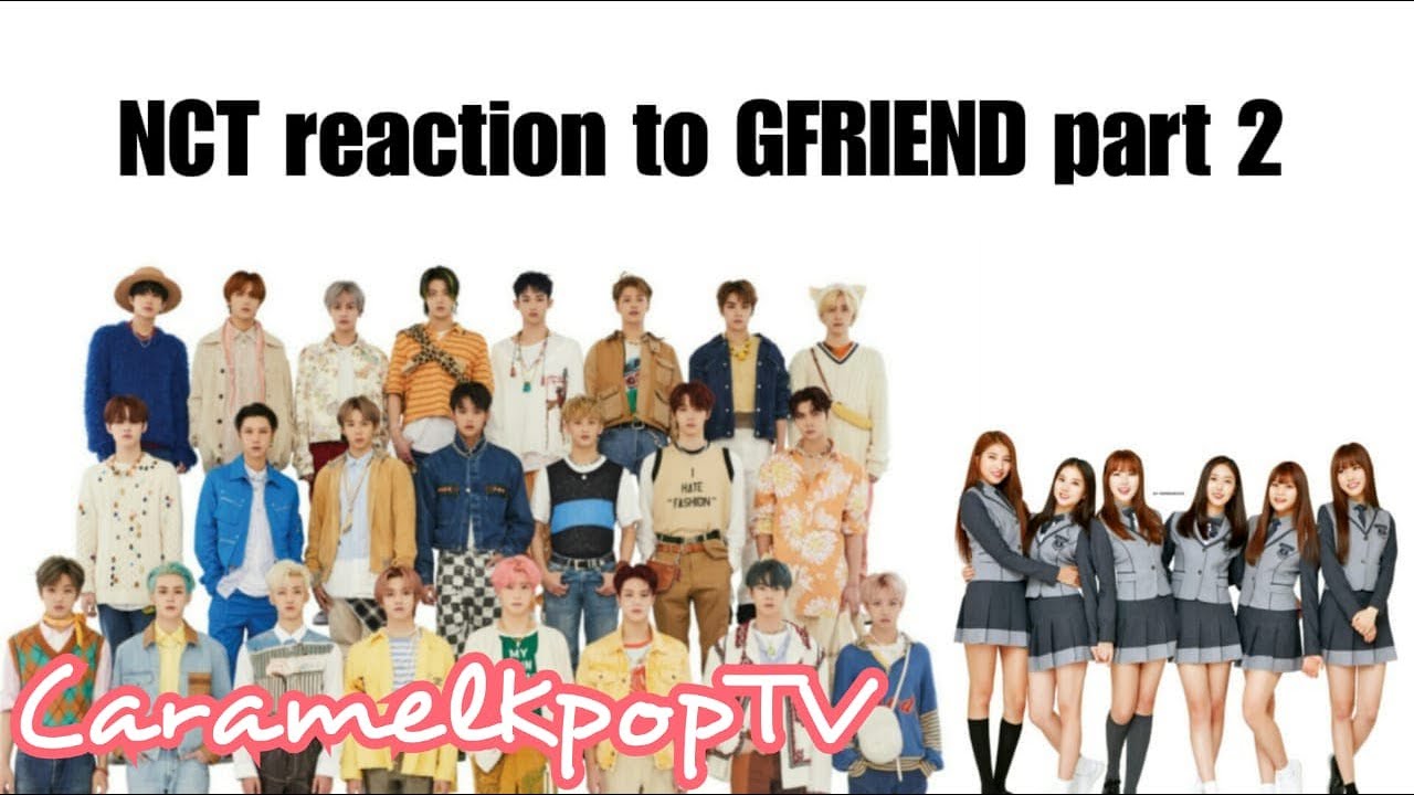 NCT reaction to GFRIEND part 2