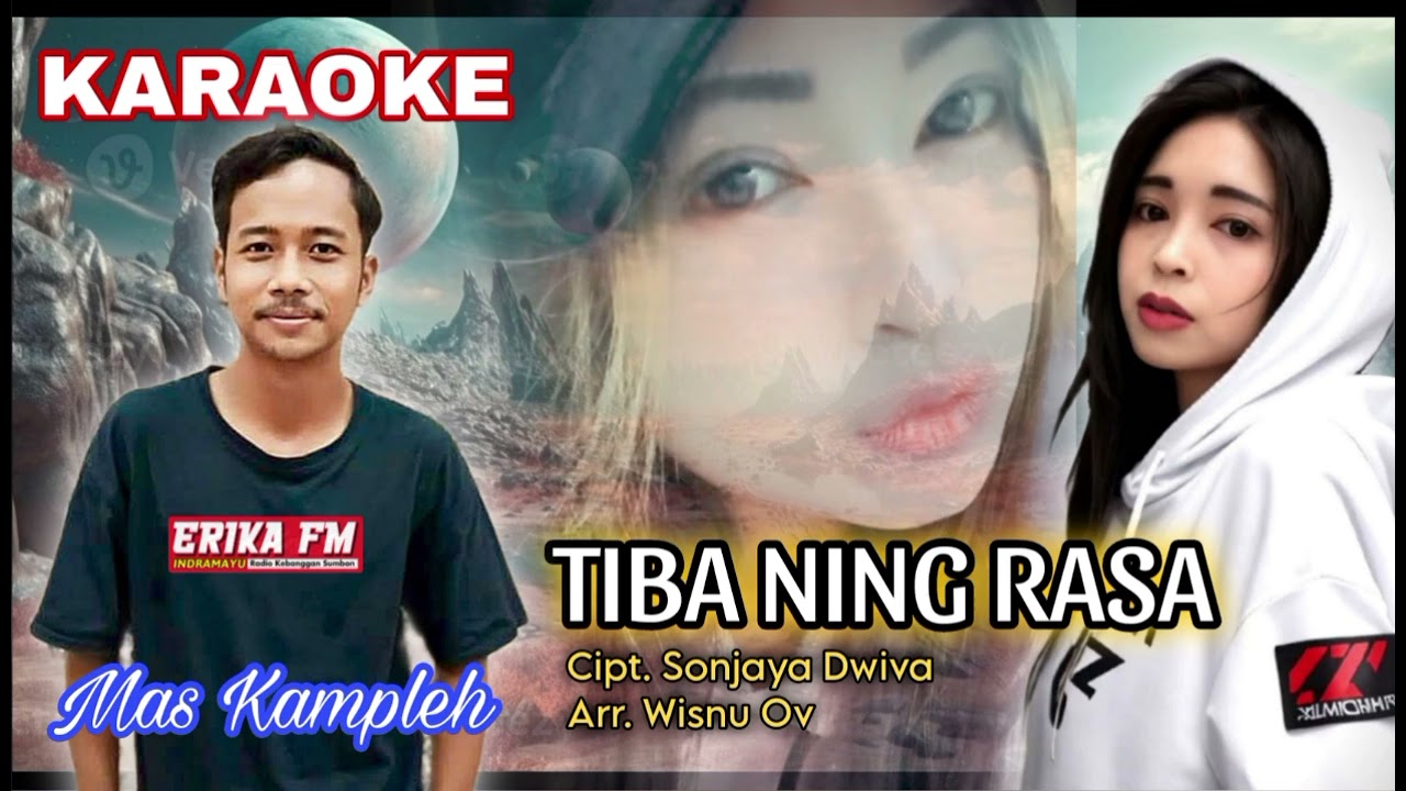 TIBA NING RASA//KARAOKE KUNANG KUNANG MAS KAMPLEH