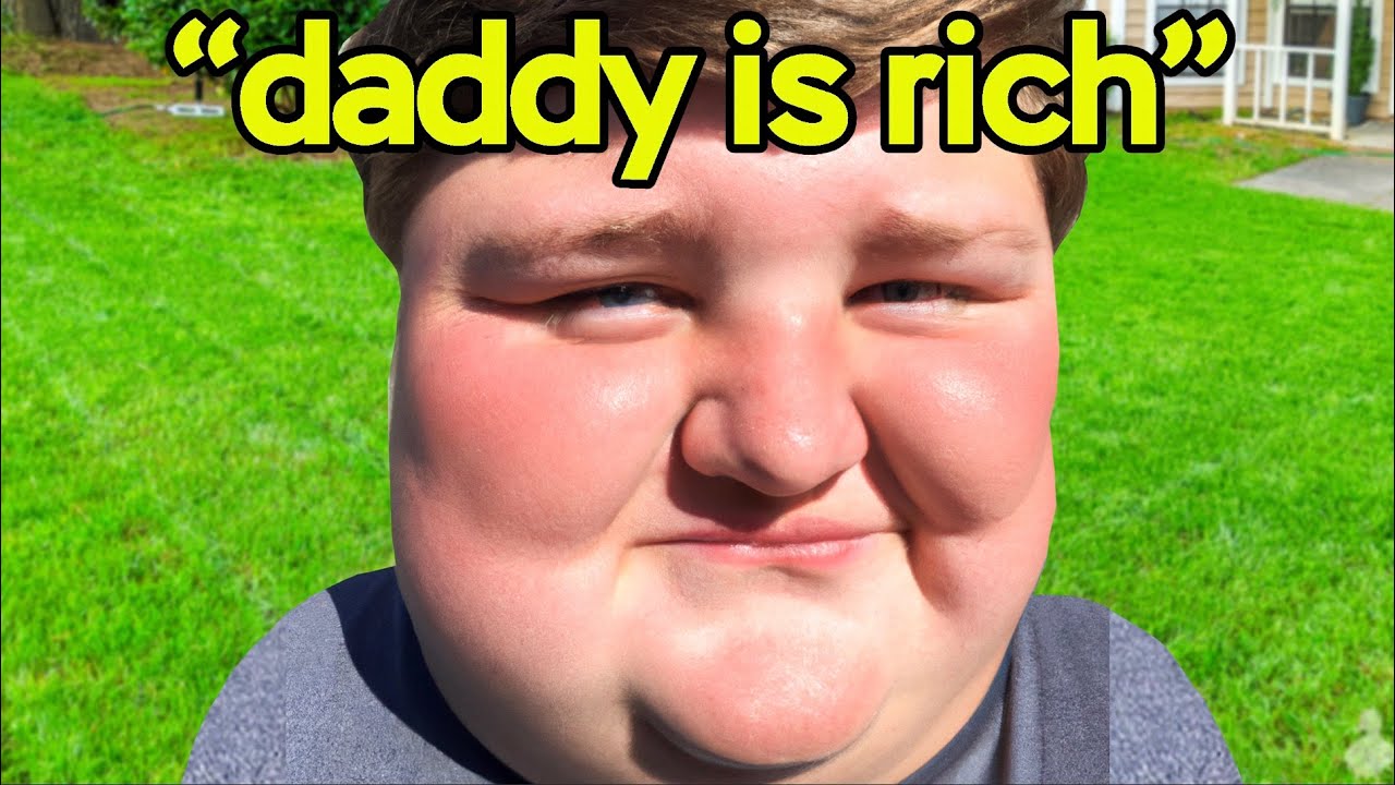spoiled rich kid says his dad can 