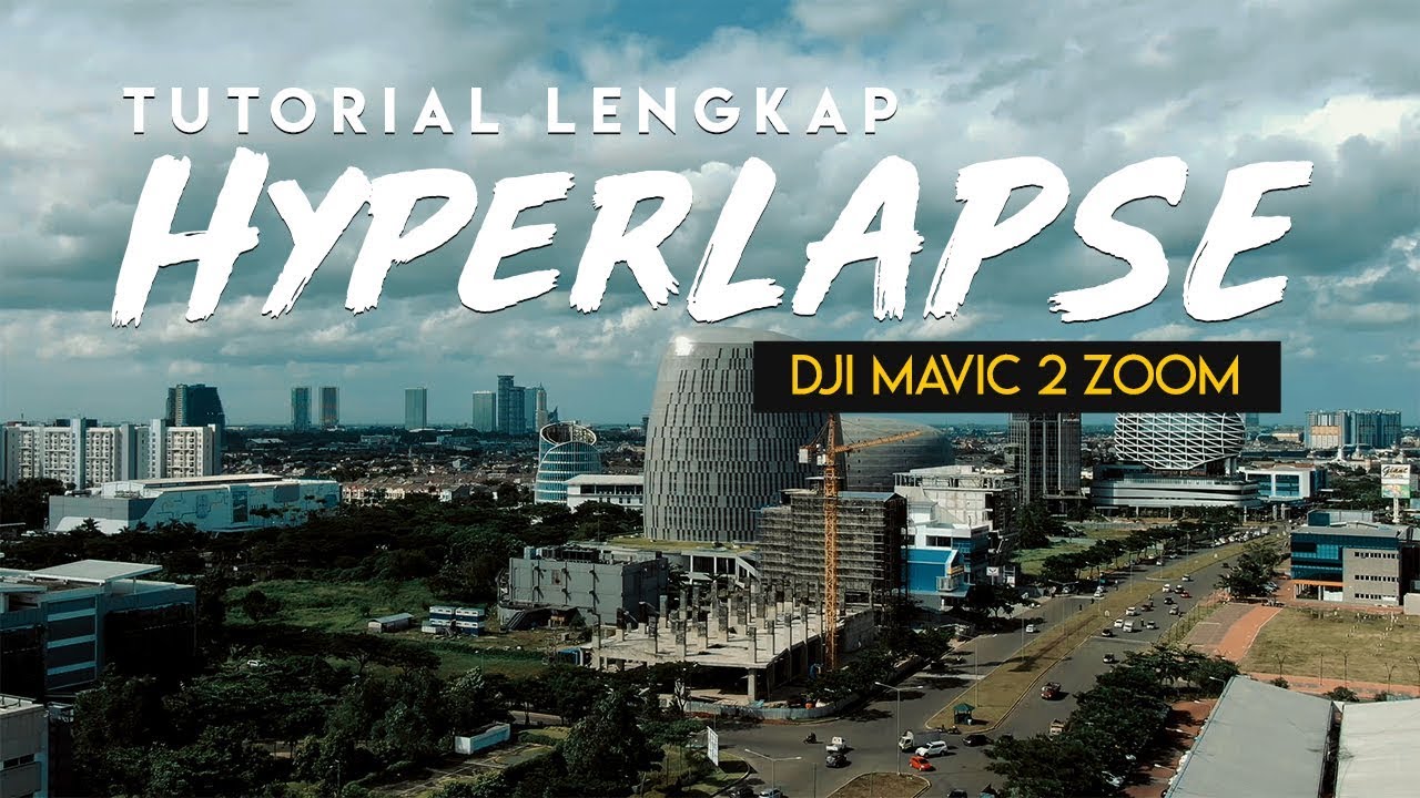 Review Fitur Hyperlapse di DJI Mavic 2