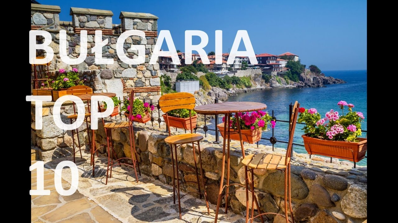 Bułgaria Top 10 Największych Atrakcji