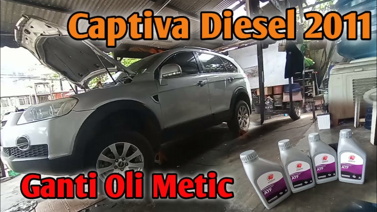 GANTI OLI METIC CAPTIVA DIESEL 2011
