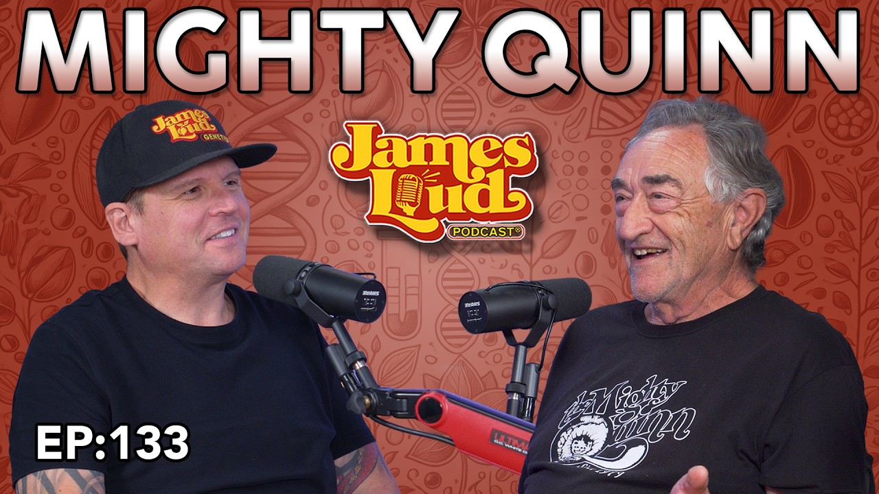 The Mighty Quinn | James Loud Podcast EP#133