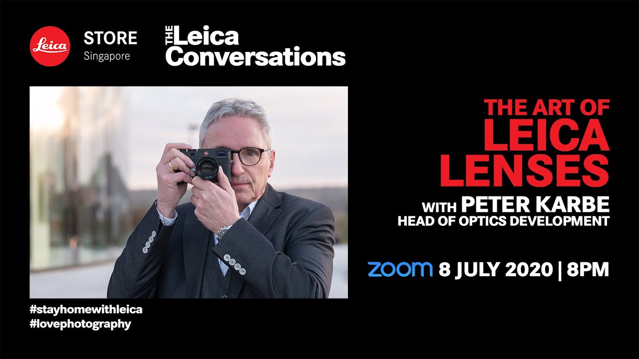 Leica Conversations: The Art of Leica Lenses with Peter Karbe
