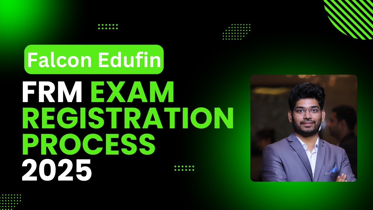 FRM Exam Form Registration Steps, Deadlines & Key Dates 2025