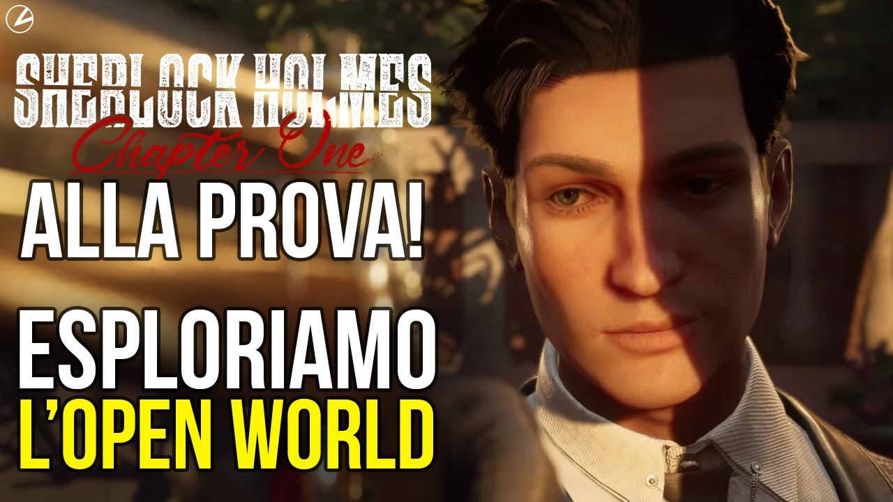 Sherlock Holmes Chapter One PROVATO: esploriamo l'OPEN WORLD