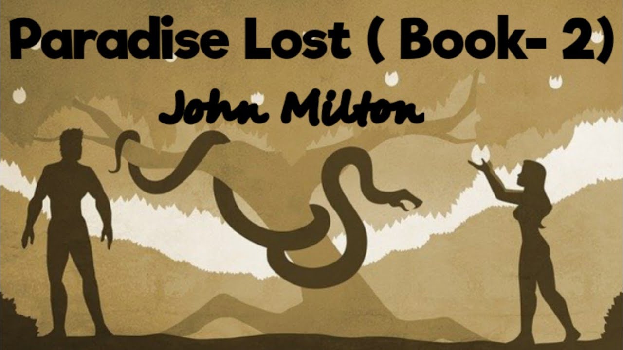 John Milton's Paradise Lost( Book - 2) Summary and Analysis